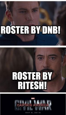 meme creator funny roster by dnb roster by ritesh meme generator
