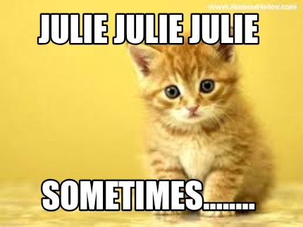 julie-julie-julie-sometimes