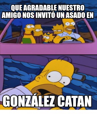 que-agradable-nuestro-amigo-nos-invit-un-asado-en-gonzlez-catan