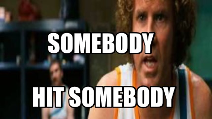 somebody-hit-somebody1