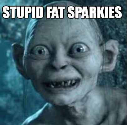 stupid-fat-sparkies