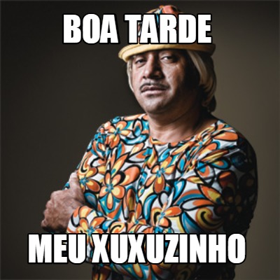 boa-tarde-meu-xuxuzinho