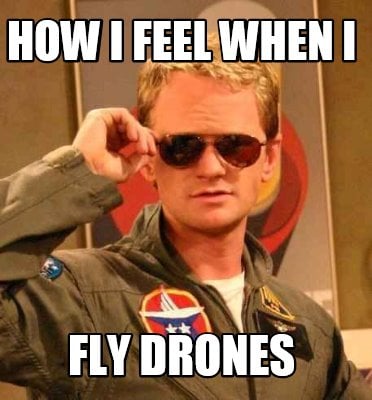 how-i-feel-when-i-fly-drones9