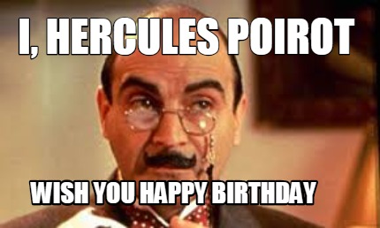 i-hercules-poirot-wish-you-happy-birthday