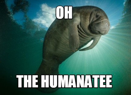 oh-the-humanatee3
