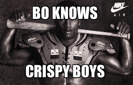 bo-knows-crispy-boys