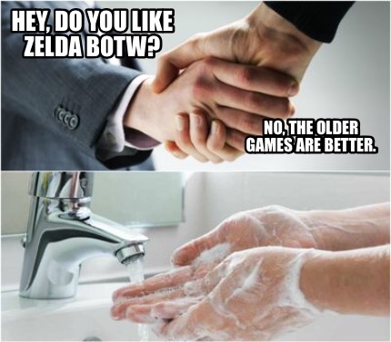 hey-do-you-like-zelda-botw-no-the-older-games-are-better