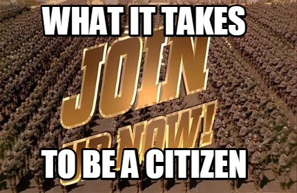 what-it-takes-to-be-a-citizen