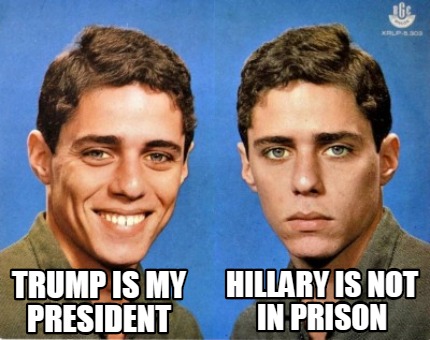 trump-is-my-president-hillary-is-not-in-prison