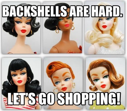 backshells-are-hard.-lets-go-shopping