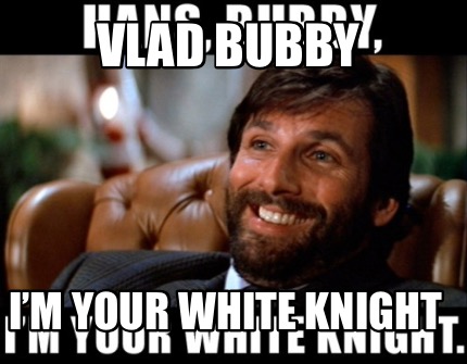 vlad-bubby-im-your-white-knight