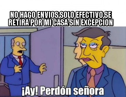 no-hago-enviossolo-efectivose-retira-por-mi-casa-sin-excepcion