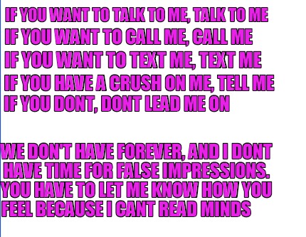 Meme Creator Funny If You Want To Talk To Me Talk To Me We Don T Have Forever And I Dont Have Tim Meme Generator At Memecreator Org Meme Creator Funny If You Want To Talk To Me Talk To Me We Don T Have Forever And I Dont Have Tim Meme Generator At Memecreator Org