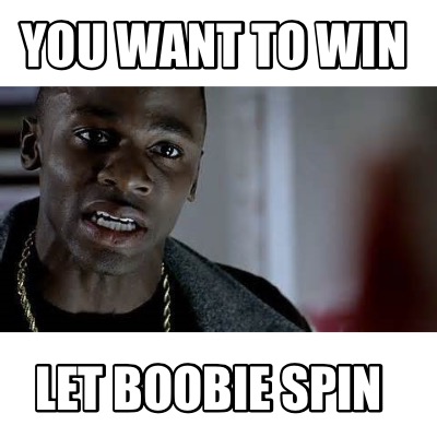 you-want-to-win-let-boobie-spin