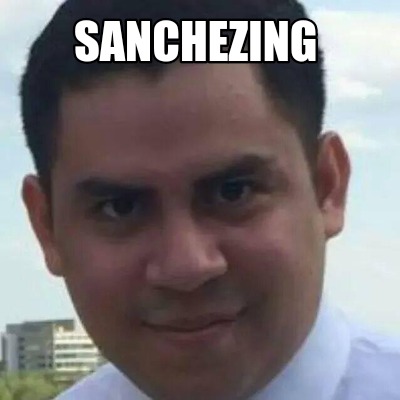 sanchezing