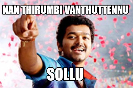 nan-thirumbi-vanthuttennu-sollu