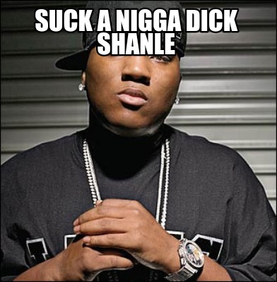 Nigger Cock