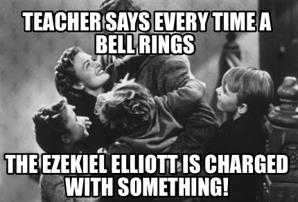 teacher-says-every-time-a-bell-rings-the-ezekiel-elliott-is-charged-with-somethi