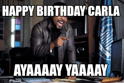 happy-birthday-carla-ayaaaay-yaaaay