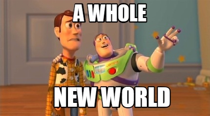 Meme Creator Funny A Whole New World Meme Generator At Memecreator Org