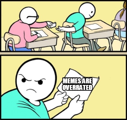 memes-are-overrated