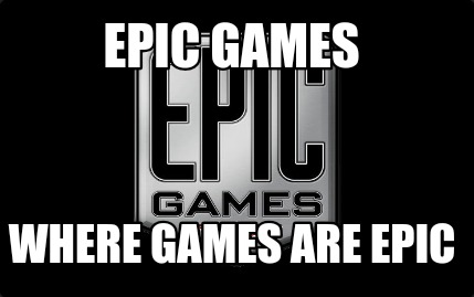 epic-games-where-games-are-epic