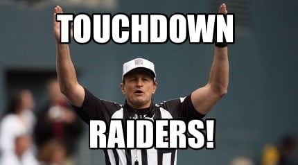 Meme Creator - Funny Touchdown Raiders! Meme Generator at ...