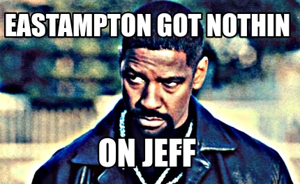 eastampton-got-nothin-on-jeff