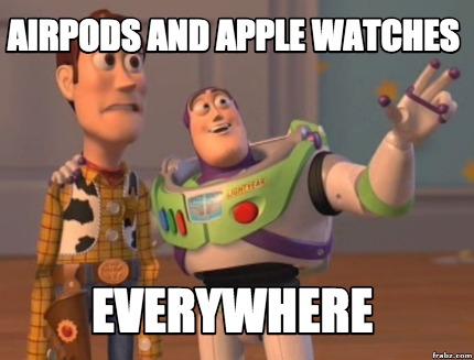 airpods-and-apple-watches-everywhere