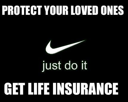 protect-your-loved-ones-get-life-insurance