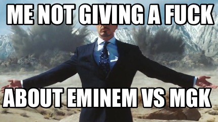 me-not-giving-a-fuck-about-eminem-vs-mgk