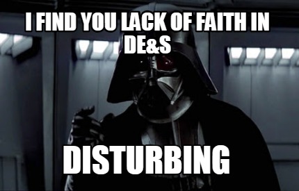 meme creator funny i find you lack of faith in de s disturbing