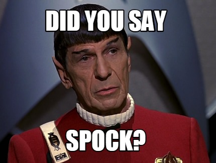 did-you-say-spock