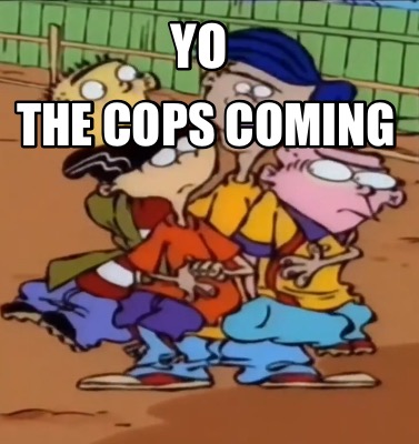 yo-the-cops-coming
