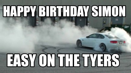 happy-birthday-simon-easy-on-the-tyers