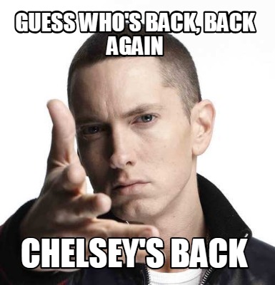 guess-whos-back-back-again-chelseys-back