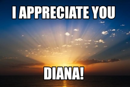 i-appreciate-you-diana