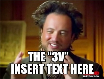 Meme Creator - Funny The “3v” Insert Text Here Meme Generator at ...