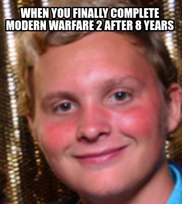 when-you-finally-complete-modern-warfare-2-after-8-years