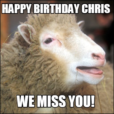 happy-birthday-chris-we-miss-you
