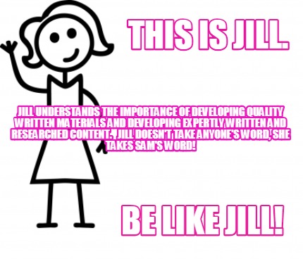 Meme Creator Funny This Is Jill Be Like Jill Jill Understands The Importance Of Developing Q Meme Generator At Memecreator Org Meme Creator Funny This Is Jill Be Like Jill Jill Understands The Importance Of Developing Q Meme Generator At Memecreator Org