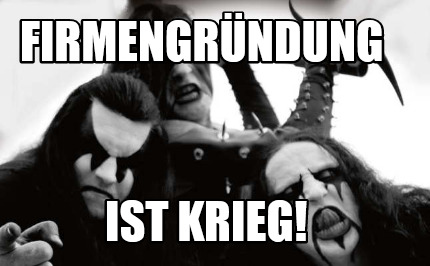 firmengrndung-ist-krieg