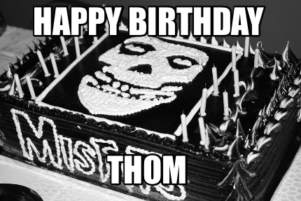 happy-birthday-thom3