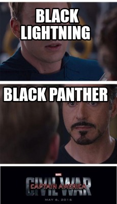Meme Creator - Funny Black Lightning Black Panther Meme Generator at  !