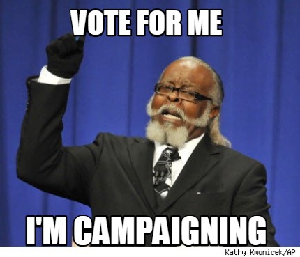 photo Funny Vote For Me Memes meme creator funny vote for me i m