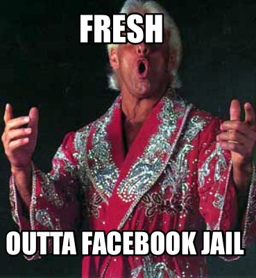 Meme Creator Funny Fresh Outta Facebook Jail Meme Generator At Memecreator Org
