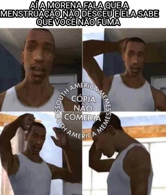 a-a-morena-fala-que-a-menstruao-no-desceu-e-ela-sabe-que-voc-no-fuma