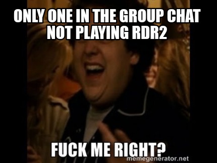 only-one-in-the-group-chat-not-playing-rdr2