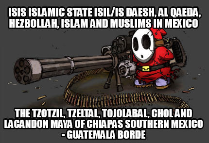 isis-islamic-state-isilis-daesh-al-qaeda-hezbollah-islam-and-muslims-in-mexico-t18