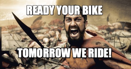 ready-your-bike-tomorrow-we-ride